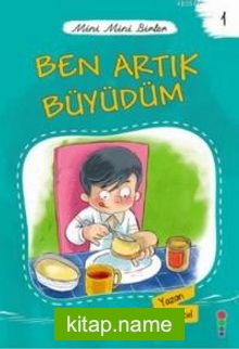 Ben Artık Büyüdüm / Mini Mini Birler 1