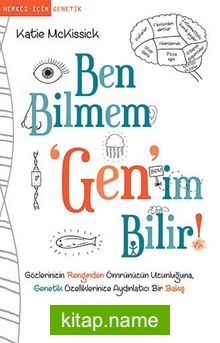 Ben Bilmem Gen’im Bilir