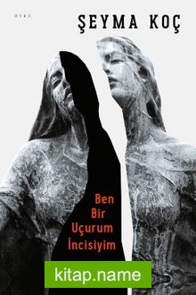 Ben Bir Uçurum İncisiyim