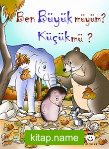 Ben Büyük müyüm? Küçük mü?