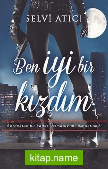 Ben İyi Bir Kızdım