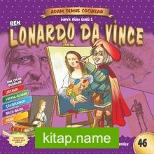 Ben Leonardo Da Vinci Dünya Adam Olmuş Çocuklar 46