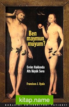 Ben Maymun muyum? Evrim Hakkında Altı Büyük Soru