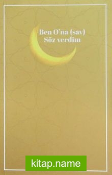 Ben O’na (s.a.v) Söz Verdim