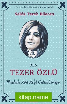 Ben Tezer Özlü Masalında Kötü Kalpli Cadılar Olmayan