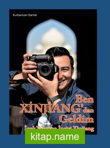 Ben Xinjiang’dan Geldim (Ciltli) İpek Yolunun İncisi Xinjiang