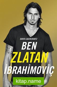 Ben Zlatan İbrahimoviç