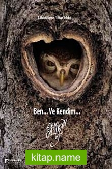 Ben ve Kendim Etem Çalışkan