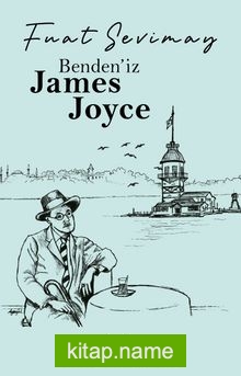 Benden’iz James Joyce