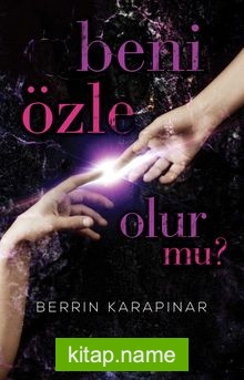 Beni Özle Olur mu?