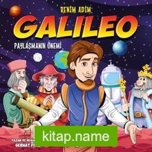 Benim Adım Galileo / Paylaşmanın Önemi
