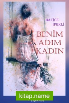 Benim Adım Kadın