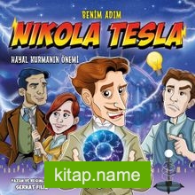 Benim Adım Nikola Tesla / Hayal Kurmanın Önemi