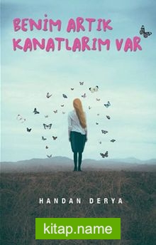 Benim Artık Kanatlarım Var (Ciltli)