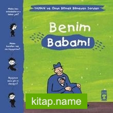 Benim Babam! / Yaman ve Onun Bitmek Bilmeyen Soruları