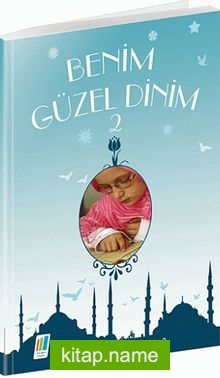 Benim Güzel Dinim 2