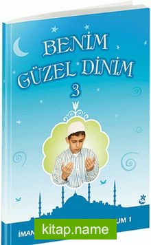 Benim Güzel Dinim 3