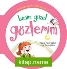 Benim Güzel Gözlerim / Organlarımla Allah’a Şükrediyorum -4