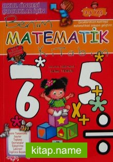 Benim Matematik Kitabım Okul Öncesi Çocuklar İçin