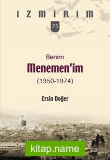 Benim Menemen’im / İzmirim 75