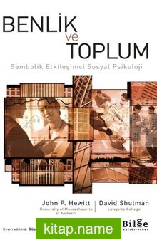 Benlik ve Toplum Sembolik Etkileşimci Sosyal Psikoloji