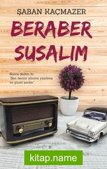 Beraber Susalım