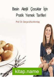 Besin Alerjili Çocuklar İçin Pratik Yemek Tarifleri