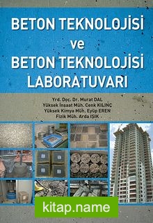 Beton Teknolojisi ve Beton Teknolojisi Laboratuvarı