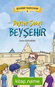 Beyler Şehri Beyşehir