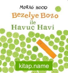 Bezelye Bozo İle Havuç Havi