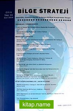 Bilge Strateji Jeopolitik Ekonomi ve Sosyo-Kültürel Araştırmalar Dergisi Cilt:6 Sayı:11 Güz 2014