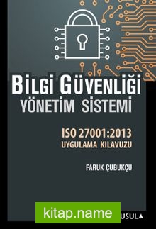 Bilgi Güvenliği Yönetim Sistemi Iso27001:2013 Uygulama Kılavuzu