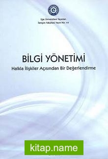 Bilgi Yönetimi Halkla İlişkiler Açısından Bir Değerlendirme