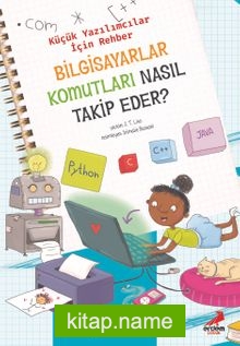 Bilgisayar Komutları Nasıl Takip Eder? / Küçük Yazılımcılar İçin Rehber