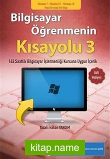 Bilgisayar Öğrenmenin Kısayolu 3 (Dvd Ekli)