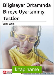 Bilgisayar Ortamında Bireye Uyarlanmış Testler