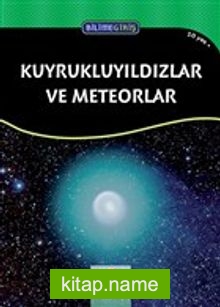 Bilime Giriş – Kuyrukluyıldızlar ve Meteorlar