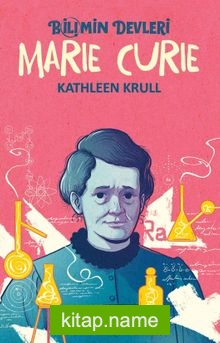 Bilimin Devleri / Marie Curie