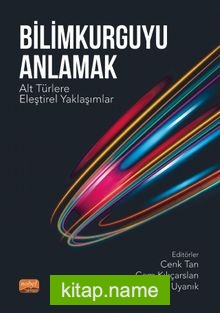 Bilimkurguyu Anlamak Alt Türlere Eleştirel Yaklaşımlar