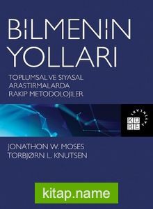 Bilmenin Yolları  Toplumsal ve Siyasal Araştırmalarda Rakip Metodolojiler