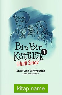 Bin Bir Kötülük -1 Sihirli Sınav