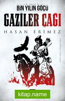 Bin Yılın Göçü Gaziler Çağı