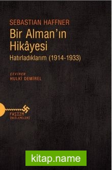 Bir Alman’ın Hikayesi  Hatırladıklarım (1914-1933)