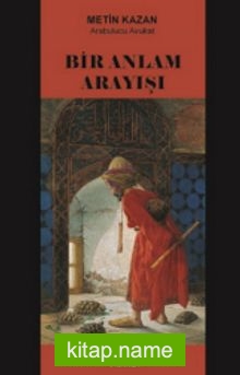 Bir Anlam Arayışı