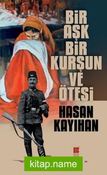 Bir Aşk, Bir Kurşun ve Ötesi