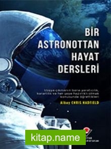 Bir Astronottan Hayat Dersleri