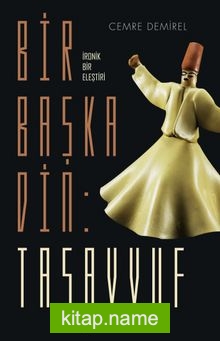 Bir Başka Din: Tasavvuf