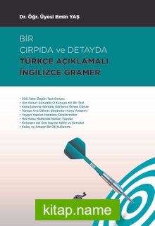 Bir Çırpıda ve Detayda Türkçe Açıklamalı İngilizce Gramer