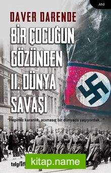 Bir Çocuğun Gözünden II. Dünya Savaşı