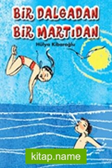 Bir Dalgadan Bir Martıdan